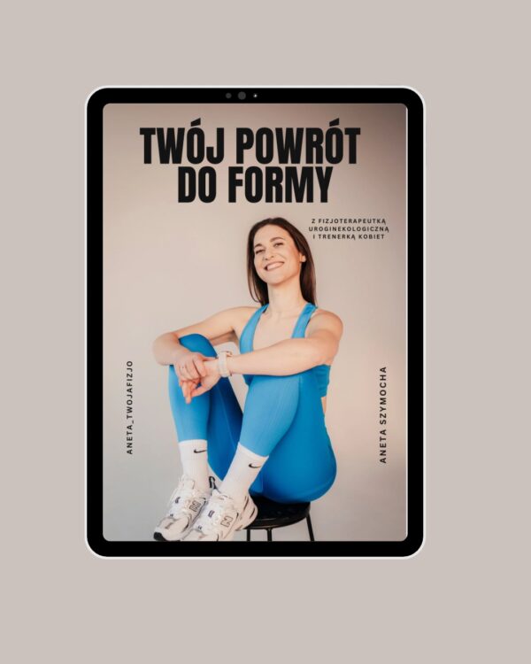 WORKBOOK TWÓJ POWRÓT DO FORMY